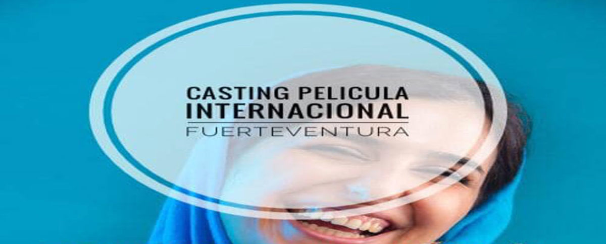 Casting Película Internacional Fuerteventura