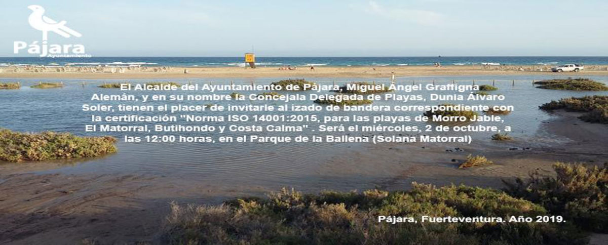 Izado Banderas Certificación “Norma ISO 14001:2015, para las playas de Morro Jable, El Matorral, Butihondo y Costa Calma”.